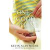 Kevin Alan Milne The One Good Thing (Tascabile)