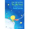 Raul Pato Martín The Little Prince. Phonetic Transcription (Tascabile)