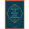 A Helwa Secrets of Divine Love Journal (Tascabile)