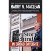 Harry N MacLean The Story Behind "In Broad Daylight" (Tascabile)
