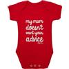 Baby Moo'S UK - Tutina per neonati e bambini, unisex, con scritta My Mum Doesn't Want Your Advice (lingua italiana non garantita), regalo per feste del nascituro o per il primo compleanno Rosso 6-12 Mesi