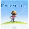 Nord-Sud Per te vorrei.... Ediz. a colori: 1