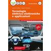 Mondadori Scuola Tecnologie elettrico-elettroniche e applicazioni. Per gli Ist. professionali. Con e-book. Con espansione online (Vol. 3)