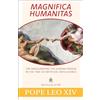 Our Sunday Visitor Magnifica Humanitas: On Safeguarding the Human Person in the Time of Artificial Intelligence