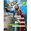 Mondadori Scuola Dove inizia il futuro plus. Con Quaderno delle competenze. Per la Scuola media. Con e-book: Storia antica. Con espansione online. Il Medioevo (Vol. 1)