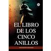 Golden Bookmark Publishing El libro de los cinco anillos / The Book of Five Rings(Spanish Edition)