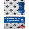 Zanichelli Manuale blu 2.0 di matematica. Per le Scuole superiori. Con e-book. Con espansione online (Vol. 3)