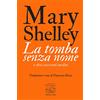 Edizioni Clichy La tomba senza nome e altri racconti inediti
