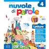 Raffaello Nuvole di parole. Con Letture, Scrittura, Grammatica con Quaderno, Arte e Musica 4-5. Per la 4 ͣ classe della Scuola elementare. Con e-book. Con espansione online (Vol. 1)