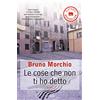 Garzanti Le cose che non ti ho detto