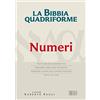 EDB La Bibbia quadriforme. Numeri. Testo ebraico masoretico, versione greca dei Settanta, versione latina della Nova Vulgata, testo CEI 2008