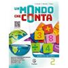 Lattes Un mondo che conta. Quaderno operativo. Per la Scuola media. Con e-book. Con espansione online (Vol. 2)