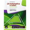 Petrini La matematica a colori. Ediz. verde. Complemento 1. Algebra lineare C1-C4-C9. Per le Scuole superiori. Con e-book. Con espansione online