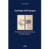 Viella Apologia dell'apogeo. Divagazioni sulla storia del libro nel Tardo Medioevo