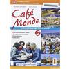 Lang Cafè monde. Ediz. mylab. Per le Scuole superiori. Con e-book. Con espansione online (Vol. 2)