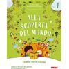 Itaca (Castel Bolognese) Alla scoperta del mondo. Fieri di saper leggere. Il mio libro della prima classe. Per la 1ª classe elementare. Con espansione online (Vol. 1)