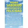 Editorial Planeta Mexicana S.A. de C.V. Una Historia de la Felicidad (Relatos) / A Tale of Happiness (Short Stories)