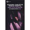 Einaudi Una vita in gioco: Le Vendicatrici. Eva