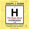 Tantor The Hype about Hydrogen: False Promises and Real Solutions in the Race to Save the Climate: Revised and Updated