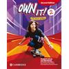 Cambridge Own it! It's your world. Student's book and Workbook with Digital pack Combo A. Level 2. Per la Scuola media. Con espansione online
