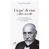 Wingsbert House Un po' di vino e altre novelle. Con un'appendice su «Le uve e i vini della Sicilia» di S. Mondini