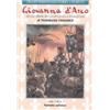 Yamato Giovanna d'Arco. Sulle orme della pulzella d'Orlèans (Vol. 1)