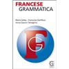 Garzanti Linguistica Francese. Grammatica