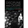 Univ of Michigan Pr Discipline and Desire: Surveillance Technologies in Performance