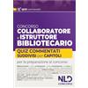 Nld Concorsi Concorso collaboratore e istruttore bibliotecario. Quiz commentati suddivisi per capitoli