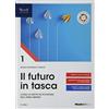 Tramontana Il futuro in tasca. Corso di diritto ed economia per il primo biennio delle Scuole superiori. Con e-book. Con espansione online (Vol. 1)