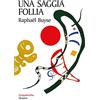 Qiqajon Una saggia follia