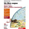 Zanichelli Un libro sogna. Ediz. rossa. Poesia, Teatro, Epica medievale e rinascimentale. Per le Scuole superiori. Con Contenuto digitale (fornito elettronicamente)