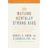 Tyndale Refresh Raising Mentally Strong Kids: How to Combine the Power of Neuroscience With Love and Logic to Grow Confident, Kind, Responsible, and Resilient Children and Young Adults