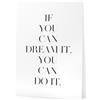 Papierschmiede® Poster con frasi, 50x70 cm (B2), Decorazione da parete, salotto, cucina, bianco e nero Poster Tipografia senza cornice, Dream and Do it
