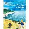 Penna Nera Il piccolo principe in Puglia. Ediz. illustrata