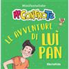 Mondadori Electa Le avventure di Luì Pan. MiniFantafiabe. Ediz. a colori