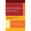 Tod S. Chambers Redescribing Bioethics (Copertina rigida)