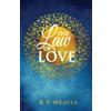 K P Weaver The Law of Love (Tascabile) Alchemy of Life Magic