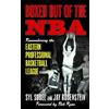 Syl Sobel Jay Rosenstein Boxed out of the NBA (Copertina rigida)