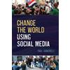 Paul Signorelli Change the World Using Social Media (Tascabile) LITA Guides