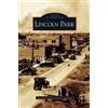 The Lincoln Park Preservation Alliance Lincoln Park (Copertina rigida)