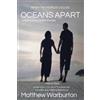 Matthew Warburton oceans apart (Tascabile) When Two Worlds Collide