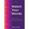 Marda Dunsky Watch Your Words (Tascabile)
