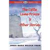 Dinah Maria Mulock Craik The Little Lame Prince & Other Stories (Tascabile)
