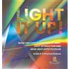 Light it Up! Wave and Particle Models of Light, Light Interac (Copertina rigida)