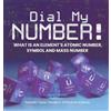 Dot Edu Dial My Number! What is an Element's Atomic Number, S (Copertina rigida)