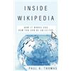 Paul A. Thomas Inside Wikipedia (Copertina rigida)