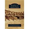 Thomas Hickenbottom Santa Cruz Surfing Club P Surfing in Sant (Copertina rigida)