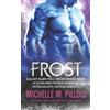 Michelle M Pillow Frost (Tascabile) Galaxy Alien Mail Order Brides