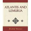 Rudolf Steiner Steiner Rudolf Steiner Atlantis and Lemuria - 1911 (Tascabile)